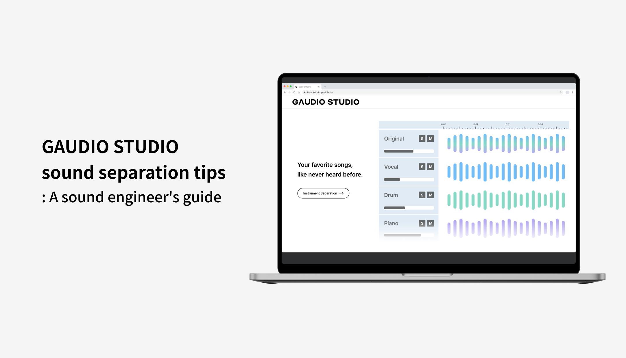 GAUDIO STUDIO Source Separation Tips - A Sound Engineer's Guide
